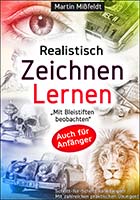 Realistisch Zeichnen Lernen: Buch von Martin Mißfeldt