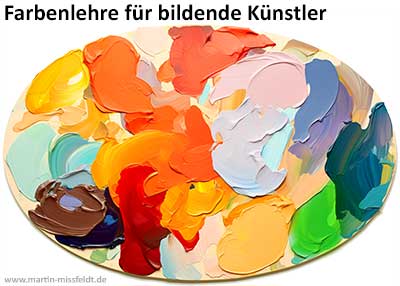 Farbenlehre für bildende Künstlerinnen und Künstler