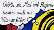 Gibts im Mai viel Regenwetter, werden auch die Würmer fetter.